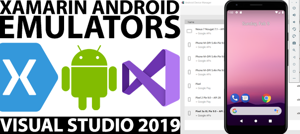 So I played around with Android Emulators in Visual Studio 2019! | ÇøŋfuzëÐ  SøurcëÇødë